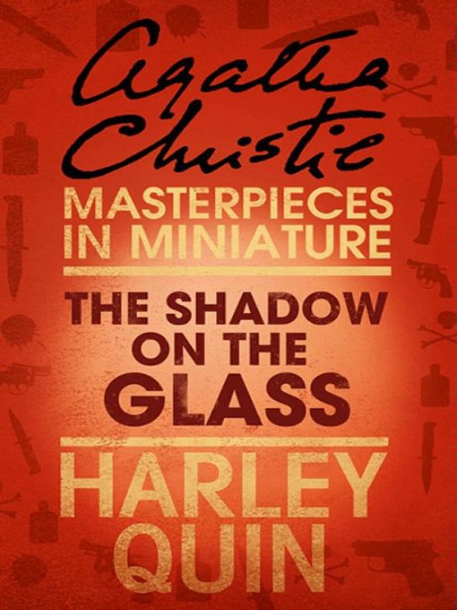 Title details for The Shadow on the Glass by Agatha Christie - Available